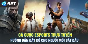 Cá Cược Esports Trực Tuyến - Cách Tham Gia Và Chiến Thắng