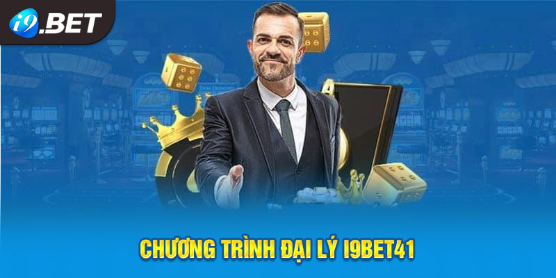 Chương trình đại lý I9bet41 mang đến cơ hội kiếm tiền dễ dàng và hấp dẫn